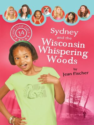 cover image of Sydney and the Wisconsin Whispering Woods